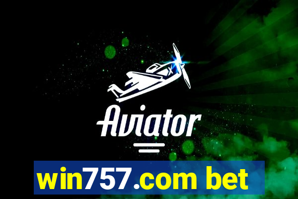 win757.com bet